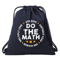 Positive Quote Inspiring Slogan Love Hope Fear Do The Math Drawstring Bag