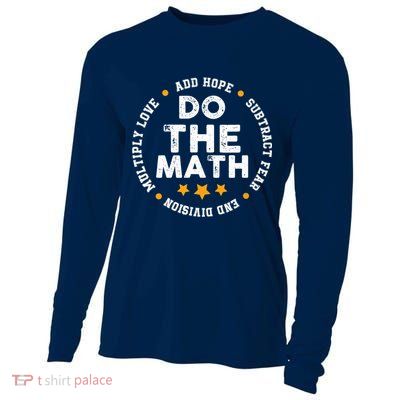 Positive Quote Inspiring Slogan Love Hope Fear Do The Math Cooling Performance Long Sleeve Crew