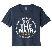 Positive Quote Inspiring Slogan Love Hope Fear Do The Math Women's Crop Top Tee