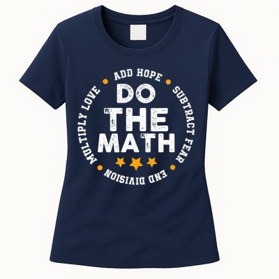 Positive Quote Inspiring Slogan Love Hope Fear Do The Math Womens T-Shirt