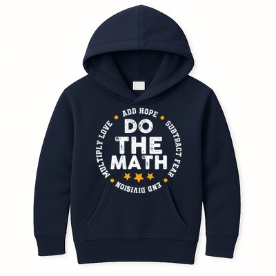 Positive Quote Inspiring Slogan Love Hope Fear Do The Math Kids Hoodie