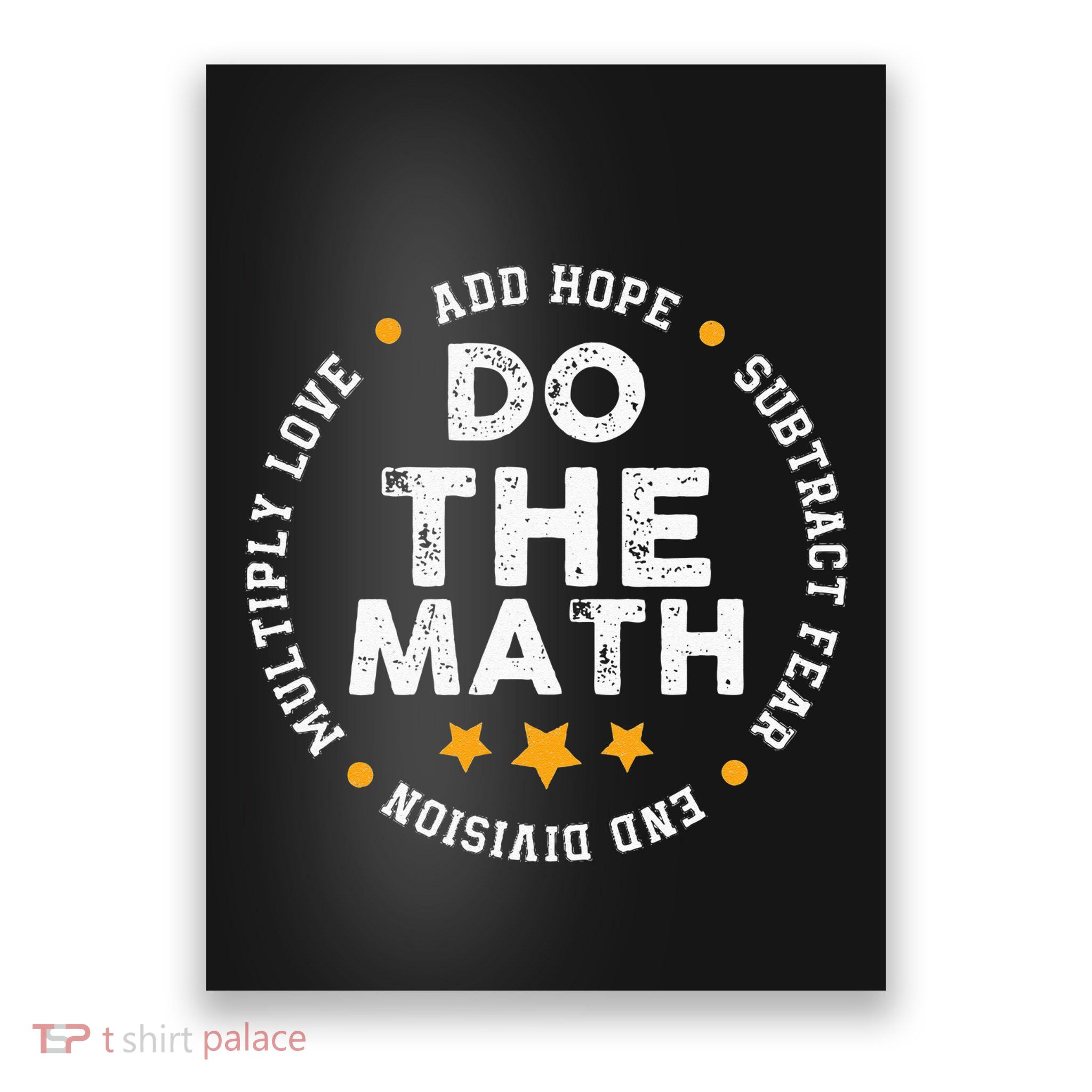 Positive Quote Inspiring Slogan Love Hope Fear Do The Math Poster