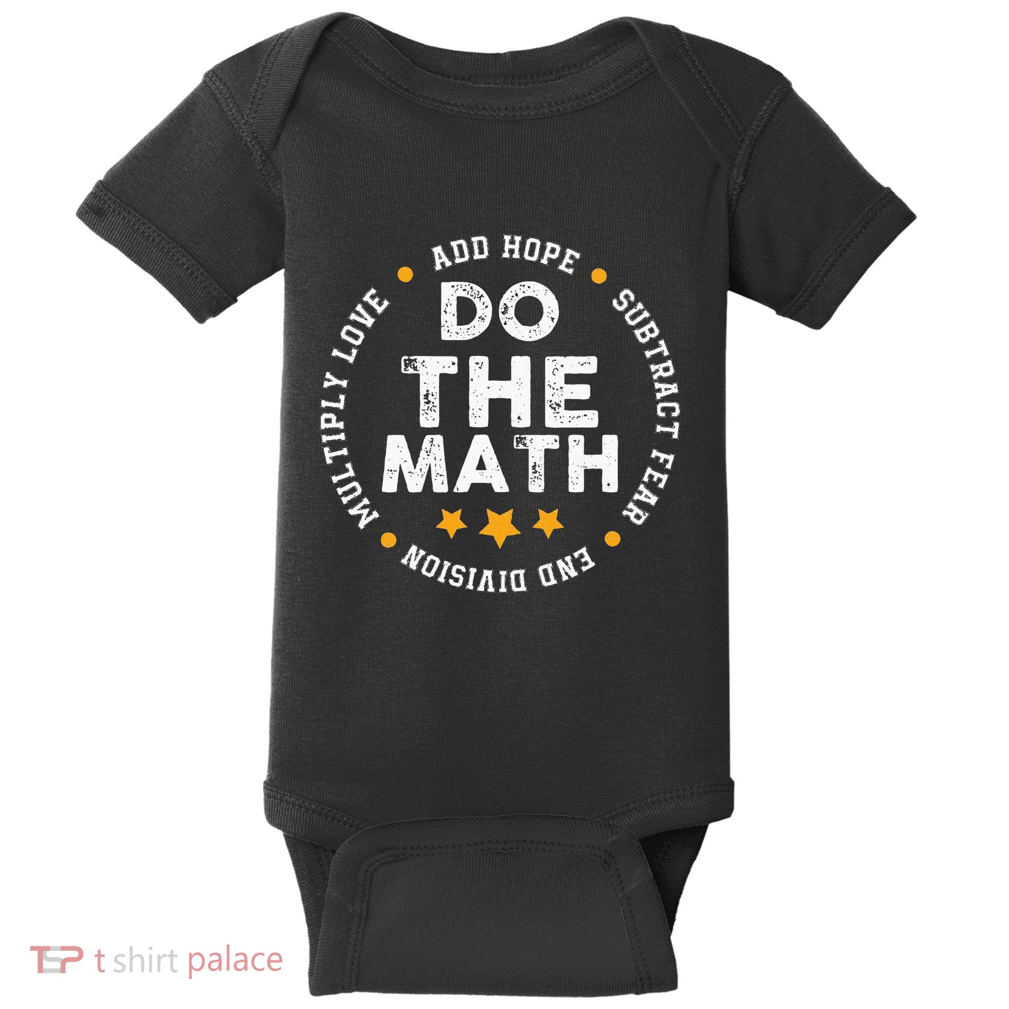 Positive Quote Inspiring Slogan Love Hope Fear Do The Math Baby Bodysuit