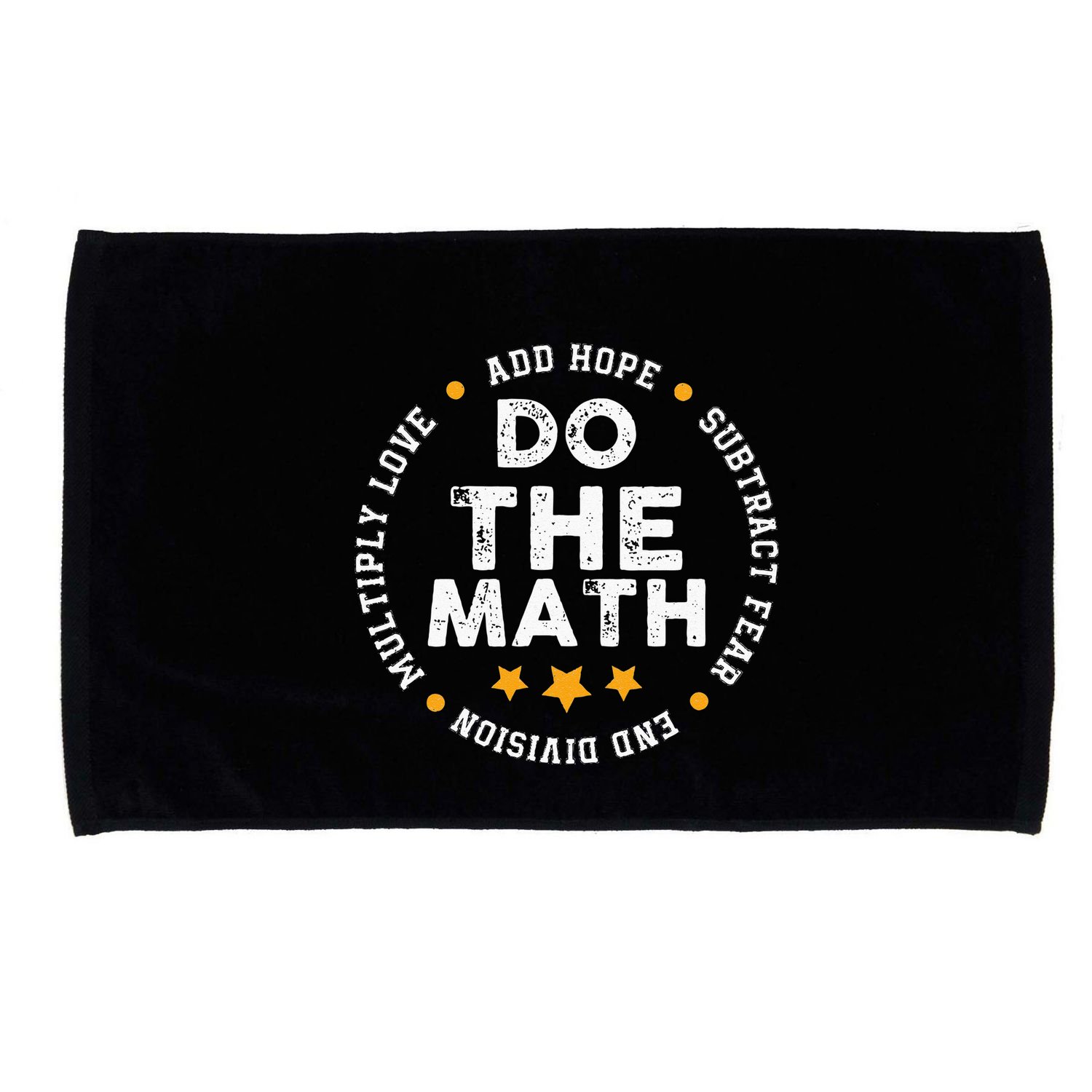 Positive Quote Inspiring Slogan Love Hope Fear Do The Math Microfiber Hand Towel