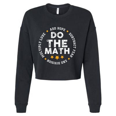 Positive Quote Inspiring Slogan Love Hope Fear Do The Math Cropped Pullover Crew