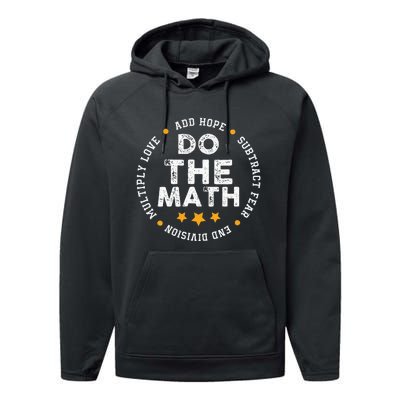 Positive Quote Inspiring Slogan Love Hope Fear Do The Math Performance Fleece Hoodie