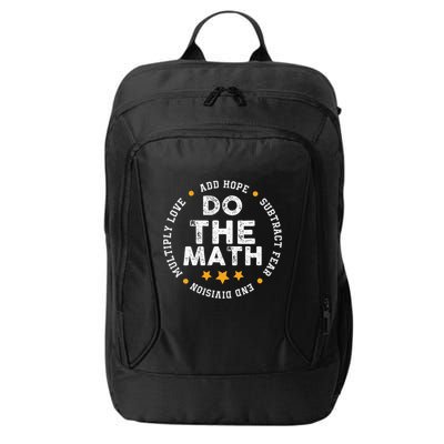 Positive Quote Inspiring Slogan Love Hope Fear Do The Math City Backpack