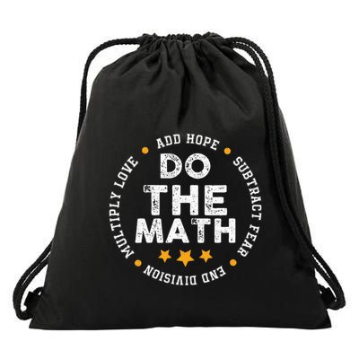 Positive Quote Inspiring Slogan Love Hope Fear Do The Math Drawstring Bag