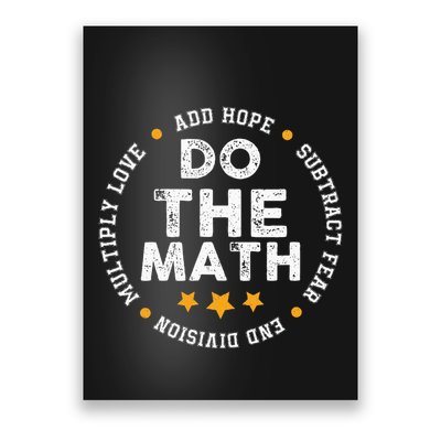 Positive Quote Inspiring Slogan Love Hope Fear Do The Math Poster