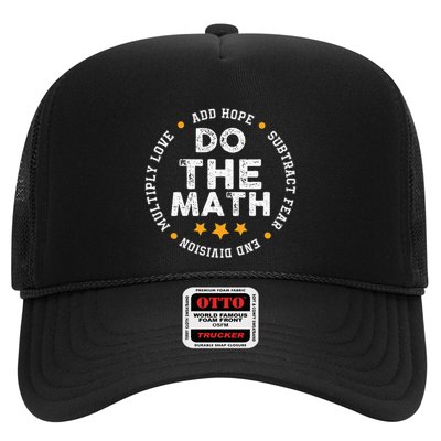Positive Quote Inspiring Slogan Love Hope Fear Do The Math Trucker Hat