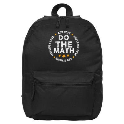 Positive Quote Inspiring Slogan Love Hope Fear Do The Math 16 in Basic Backpack