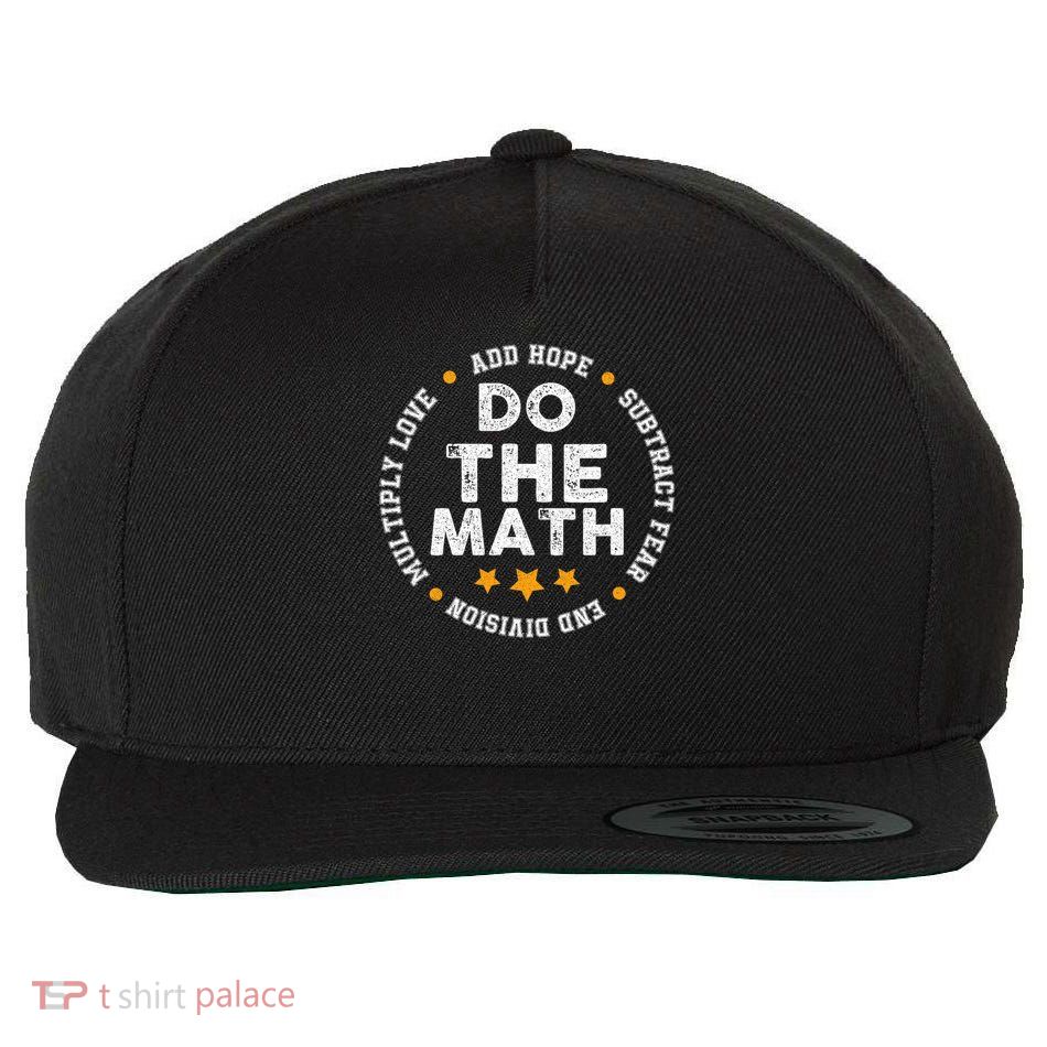 Positive Quote Inspiring Slogan Love Hope Fear Do The Math Wool Snapback Cap