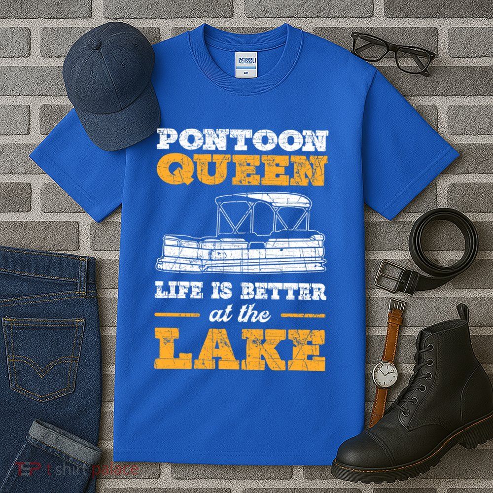 Pontoon Queen Life Is Better At The Lake Pontoon Boat Gift Tall T-Shirt