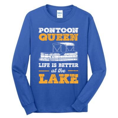 Pontoon Queen Life Is Better At The Lake Pontoon Boat Gift Tall Long Sleeve T-Shirt