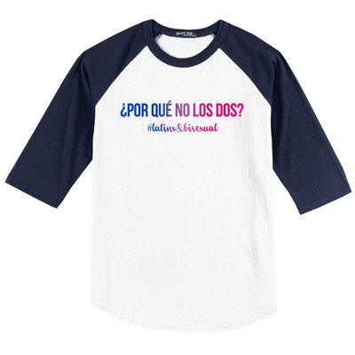 Por Qué No Los Dos? Why Not Both Latinx Bisexual Pride Funny Gift Baseball Sleeve Shirt