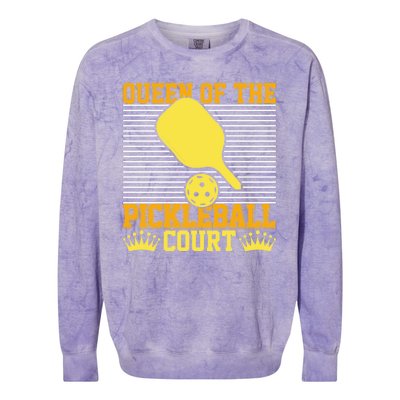 Pickleball Queen Of The Pickleball Court Funny Gift Colorblast Crewneck Sweatshirt