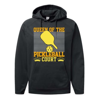 Pickleball Queen Of The Pickleball Court Funny Gift Performance Fleece Hoodie