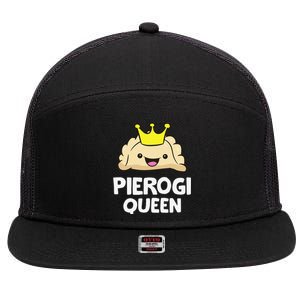 Pierogi Queen Polish Pierogi Funny Pierogi 7 Panel Mesh Trucker Snapback Hat