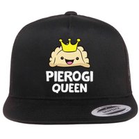 Pierogi Queen Polish Pierogi Funny Pierogi Flat Bill Trucker Hat