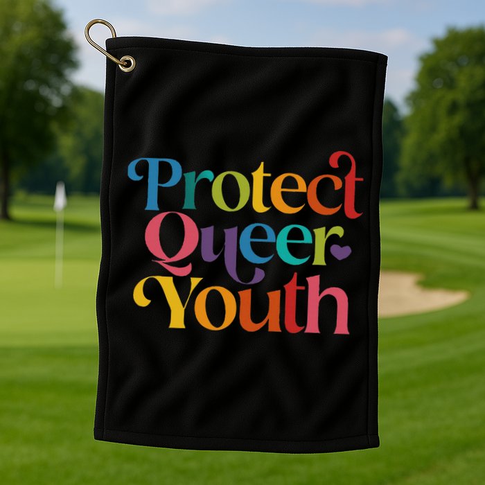 Protect Queer Pride Lgbtq Golf Towel