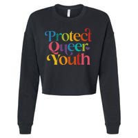 Protect Queer Pride Lgbtq Cropped Pullover Crew