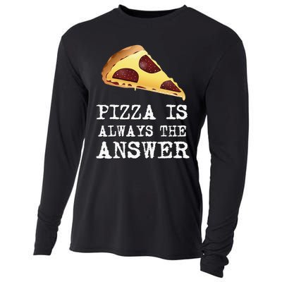 pizza quote Pizza is Always The Answer Cooling Performance Long Sleeve Crew