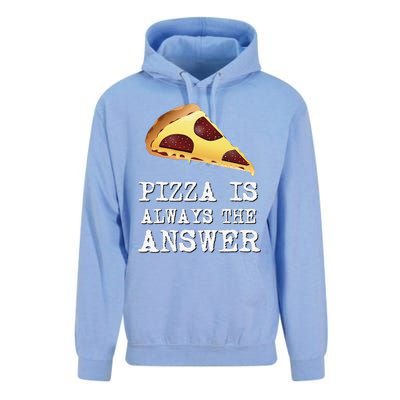 pizza quote Pizza is Always The Answer Unisex Surf Hoodie