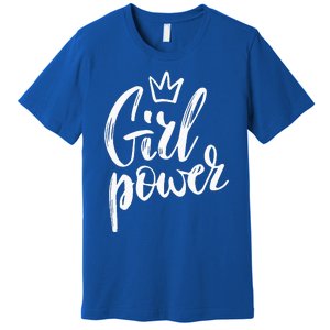 Power Queen! Strong Feminist Gift Birthday Present Premium T-Shirt