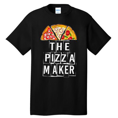 Pizza quote This Guy Makes The Best Pizza Maker Tall T-Shirt