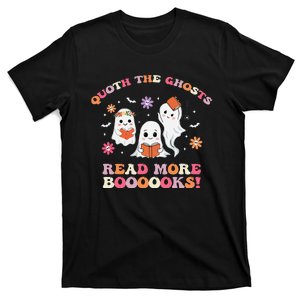 Poets Quoth The Ghost Read More Books Halloween T-Shirt