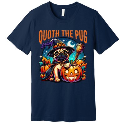 Poets Quoth The Pug Woof Halloween Dog Lovers Premium T-Shirt