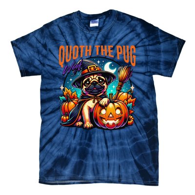 Poets Quoth The Pug Woof Halloween Dog Lovers Tie-Dye T-Shirt