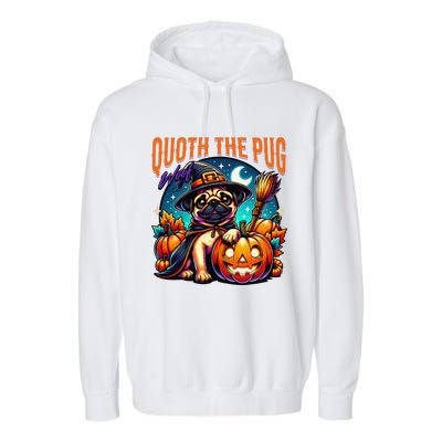 Poets Quoth The Pug Woof Halloween Dog Lovers Garment-Dyed Fleece Hoodie