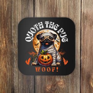 Poets Quoth The Pug Woof Halloween Dog Lovers Coaster