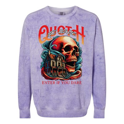 Poets Quoth The House Enter If You Dare Halloween Colorblast Crewneck Sweatshirt