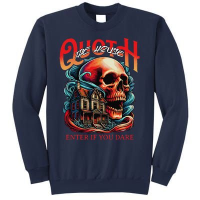 Poets Quoth The House Enter If You Dare Halloween Sweatshirt