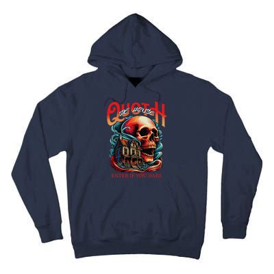 Poets Quoth The House Enter If You Dare Halloween Tall Hoodie