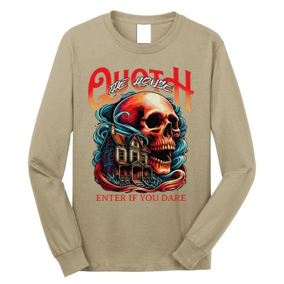 Poets Quoth The House Enter If You Dare Halloween Long Sleeve Shirt