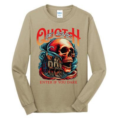 Poets Quoth The House Enter If You Dare Halloween Tall Long Sleeve T-Shirt