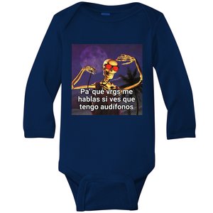 Pa Que Vergs Me Hablas Si Ves Que Tengo Audifonos Baby Long Sleeve Bodysuit