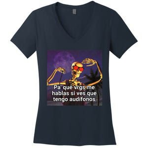 Pa Que Vergs Me Hablas Si Ves Que Tengo Audifonos Women's V-Neck T-Shirt