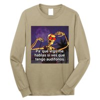 Pa Que Vergs Me Hablas Si Ves Que Tengo Audifonos Long Sleeve Shirt