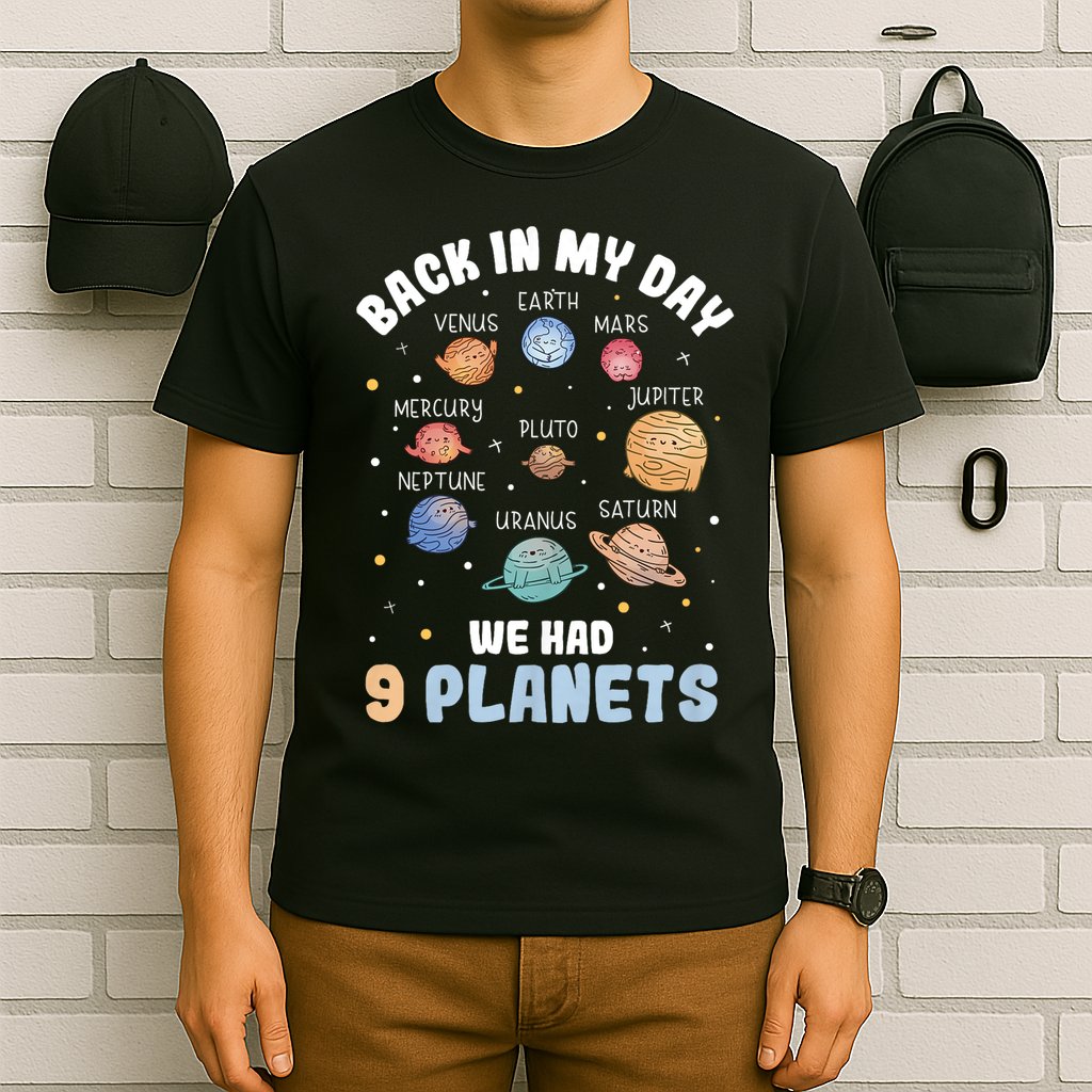 Pluto Quote We Had 9 Planets Galaxy Solar System Science T-Shirt