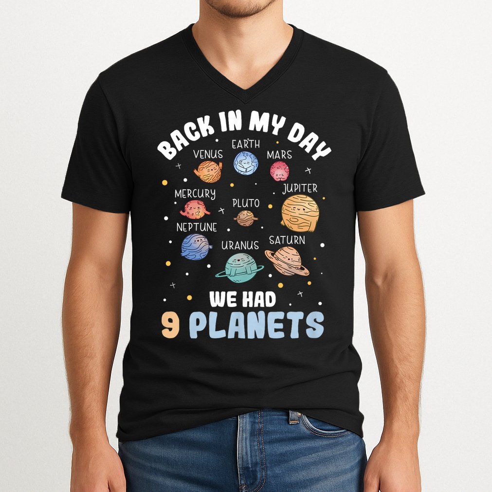 Pluto Quote We Had 9 Planets Galaxy Solar System Science V-Neck T-Shirt