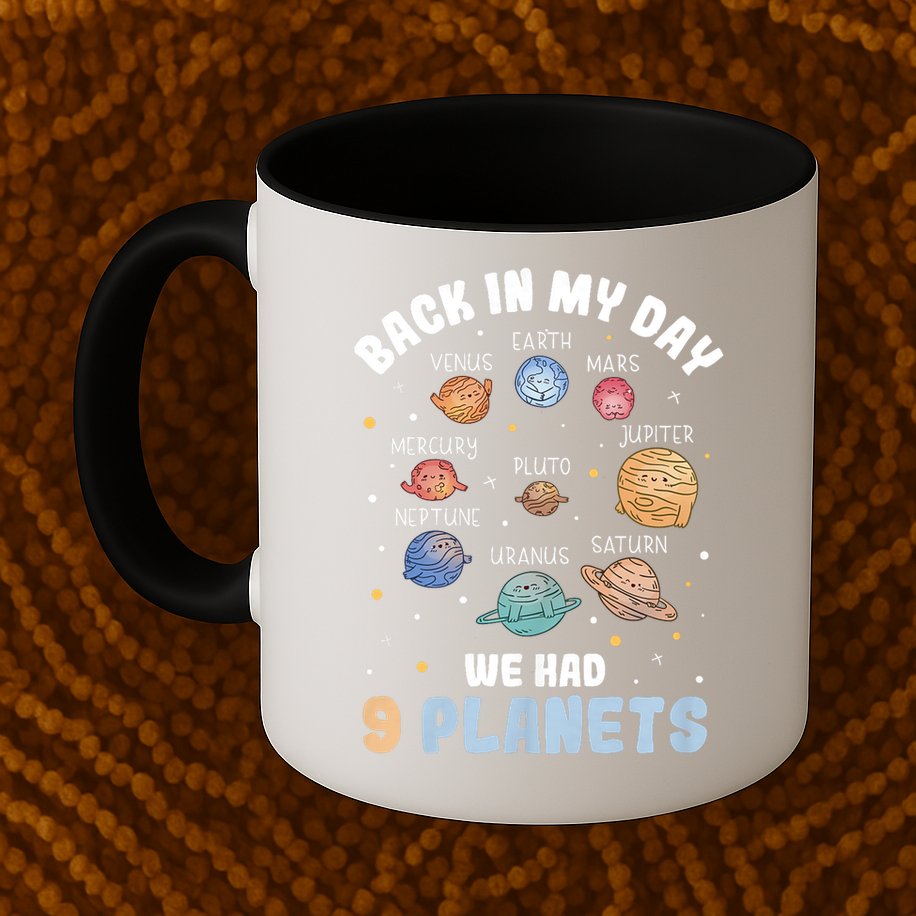 Pluto Quote We Had 9 Planets Galaxy Solar System Science Mug