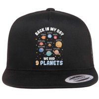 Pluto Quote We Had 9 Planets Galaxy Solar System Science Flat Bill Trucker Hat