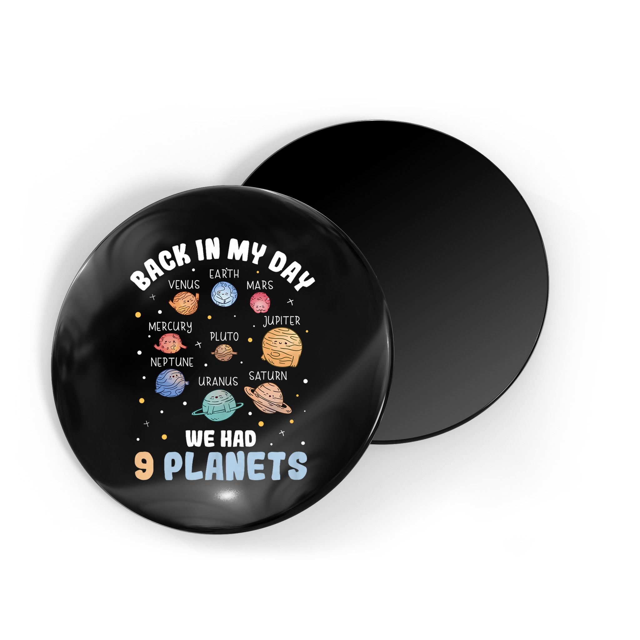 Pluto Quote We Had 9 Planets Galaxy Solar System Science Magnet