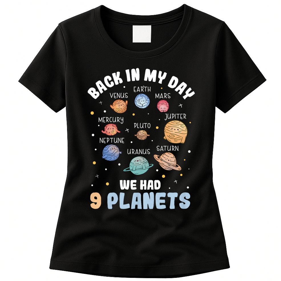 Pluto Quote We Had 9 Planets Galaxy Solar System Science Womens T-Shirt