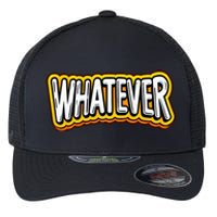 Playful Quirky Whatever Flexfit Unipanel Trucker Cap