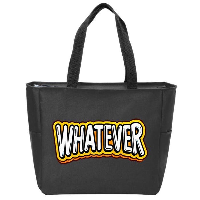 Playful Quirky Whatever Zip Tote Bag